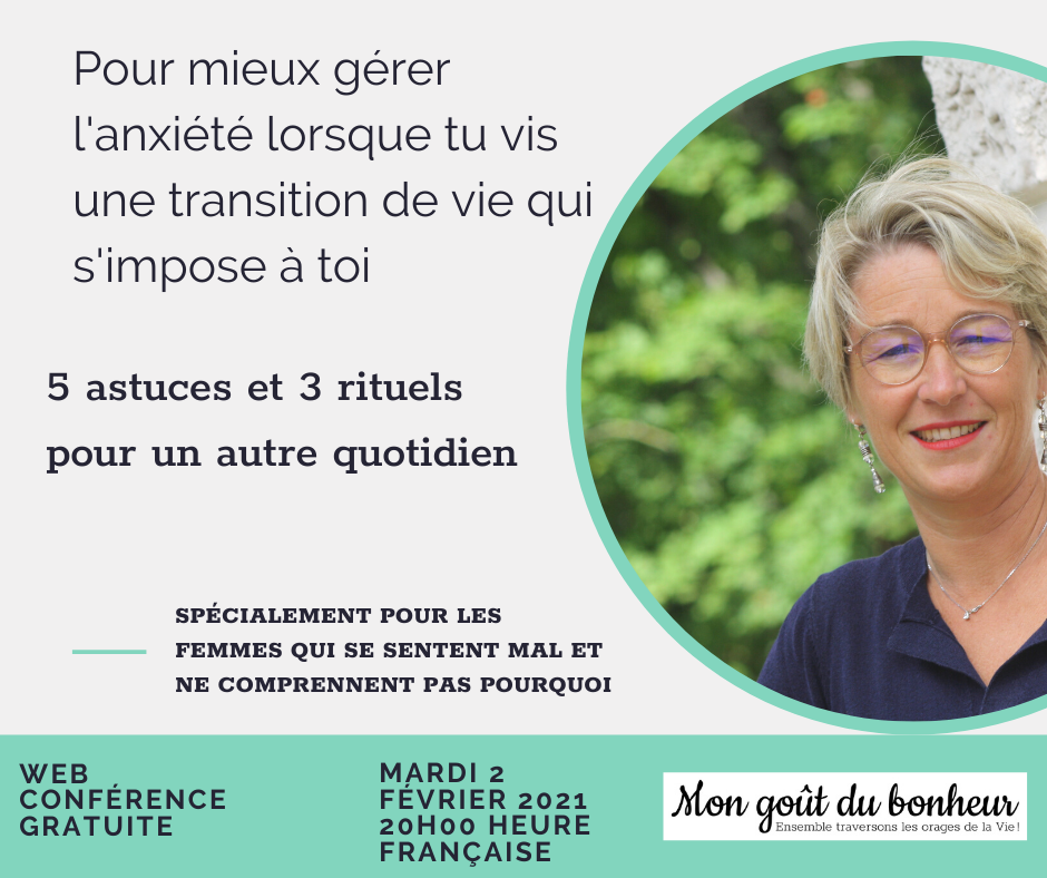 Gerer l'anxiété lorsque l'on vit une transition de vie